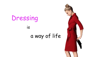 Dressing is a way of life